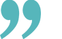 Large teal quotation mark symbol on white background.